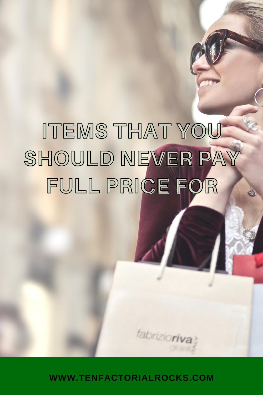 Items That You Should Never Pay Full Price For